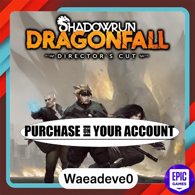 Shadowrun: Dragonfall - Director’s Cut - Epic games - Purchase on your account