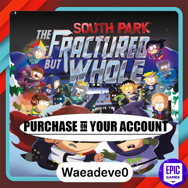 South Park™: The Fractured But Whole™ Standard Edition - Epic games - Purchase on you