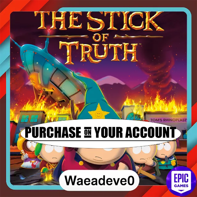 South Park™: The Stick of Truth™ - Epic games - Purchase on your account