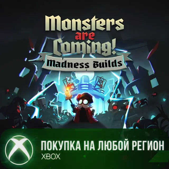 Monsters Are Coming! Madness Builds XBOX На Любой Регион