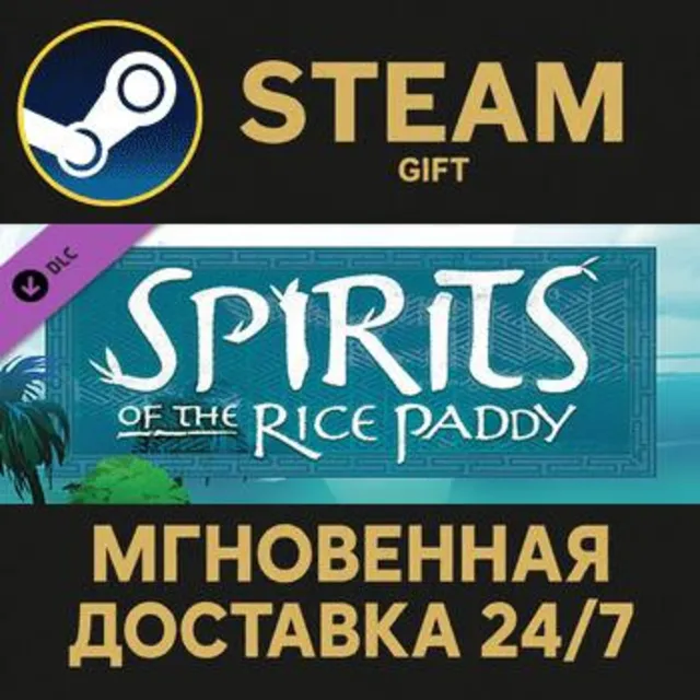Spirits of the Rice Paddy Steam Gift СТИМ ГИФТ ПК АВТОДОСТАВКА ПОДАРОК DLC