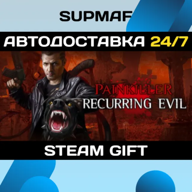 Painkiller Recurring Evil | STEAM GIFT | RU・KZ・UA・BY・CIS