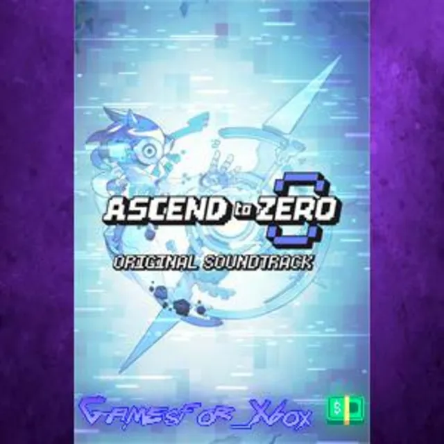 ☀️Ascend to ZERO - ORIGINAL SOUNDTRACK XBOX DLC