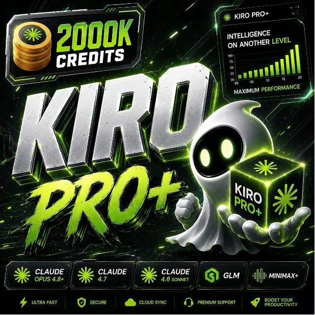 KIRO PRO+ 2K CREDITS, OPUS 5 - OPUS 4.8, 4.7, 4.6, SONNET - GPT-5.6 sol + - GLM