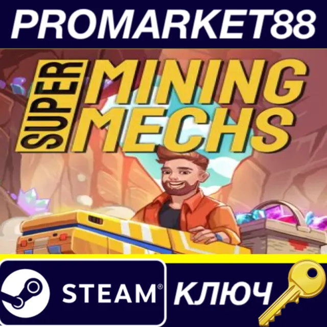 Super Mining Mechs Steam КЛЮЧ GLOBAL