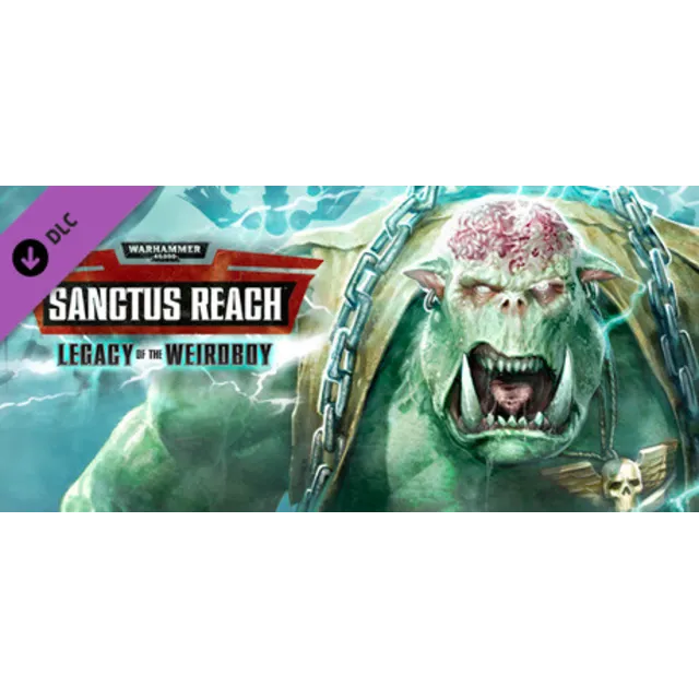 Warhammer 40,000: Sanctus Reach - Legacy of the Weirdboy (Classic)… | АВТОВЫДАЧА 24/7