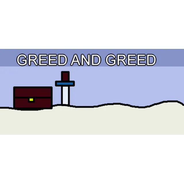 Greed and Greed (STEAM KEY/REGION FREE)