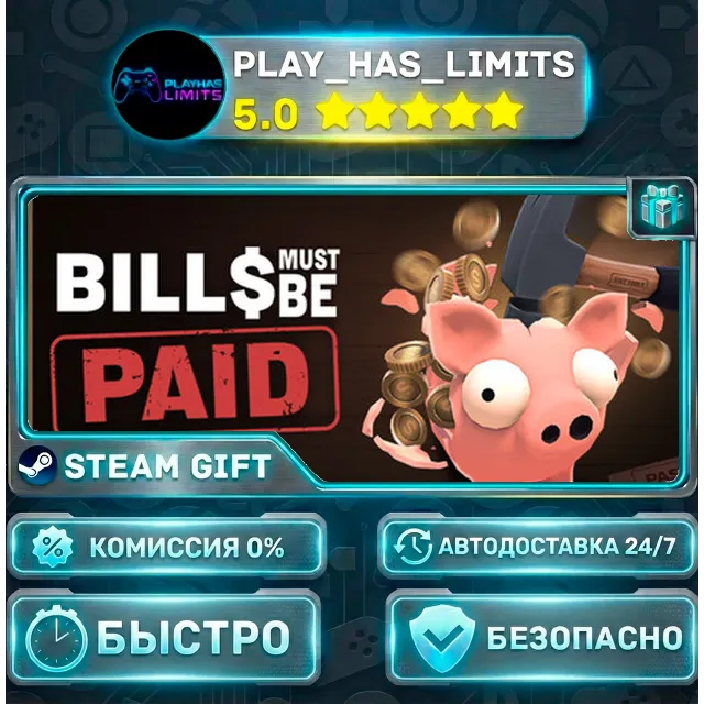 🎁Bills Must Be Paid *RU/BY/UA/СНГ Steam Auto