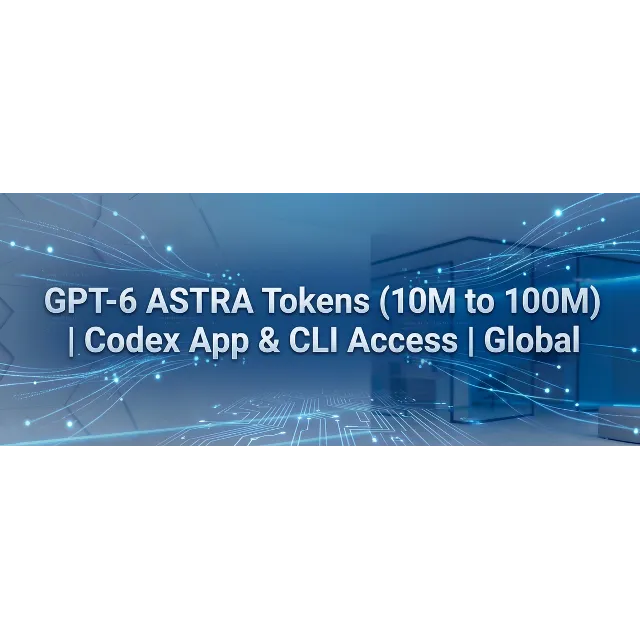 Токены GPT-6 ASTRA (от 10M до 100M) | Доступ Codex App &amp; CLI | Глобальный