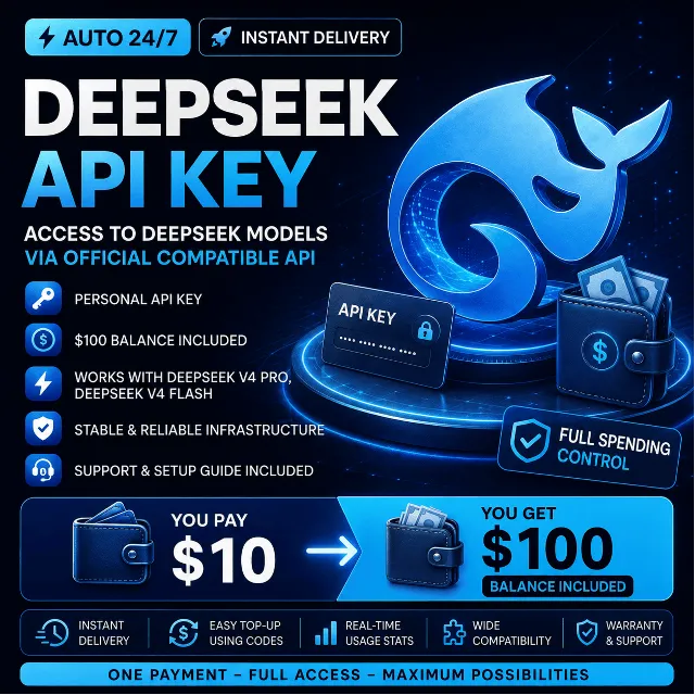 [АВТО 24/7] Баланс $100 | DeepSeek V4.1 Flash |  DeepSeek API Key | DeepSeek V4 Pro