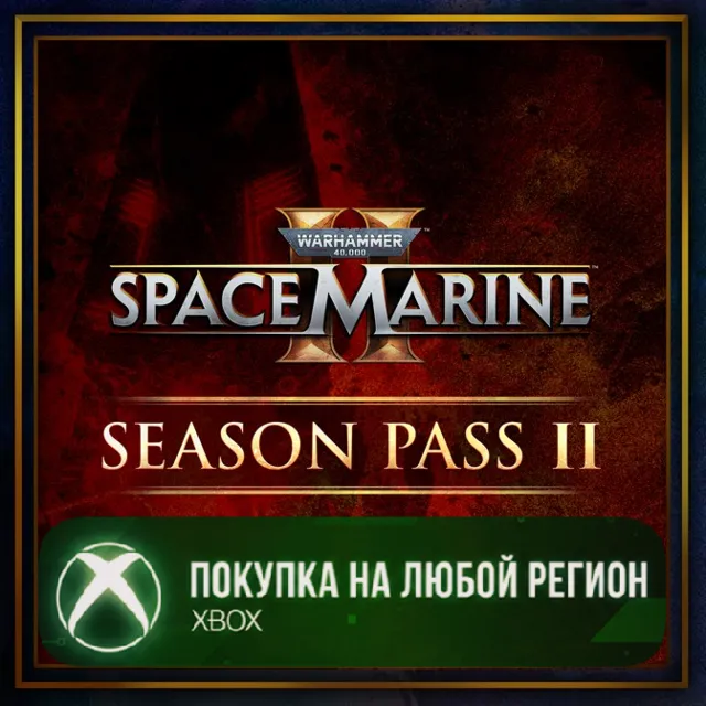 Warhammer 40,000: Space Marine 2 - Season Pass 2 XBOX На Любой Регион