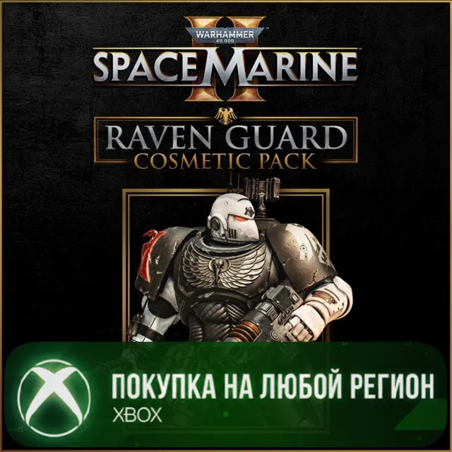 Warhammer 40,000: Space Marine 2 - Raven Guard Cosmetic Pack XBOX На Любой Регион