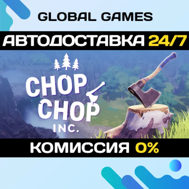 Chop Chop Inc. STEAM GIFT 🚀АВТОДОСТАВКА