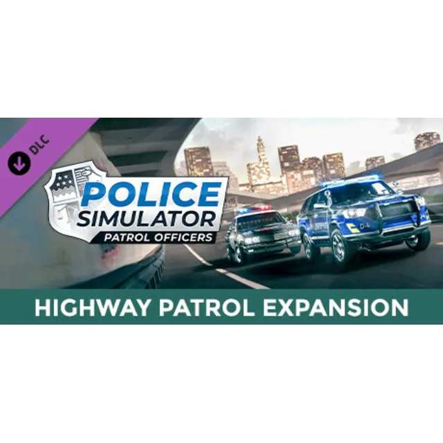 Police Simulator: Patrol Officers: Highway Patrol Expansion DLC /… | АВТОВЫДАЧА 24/7