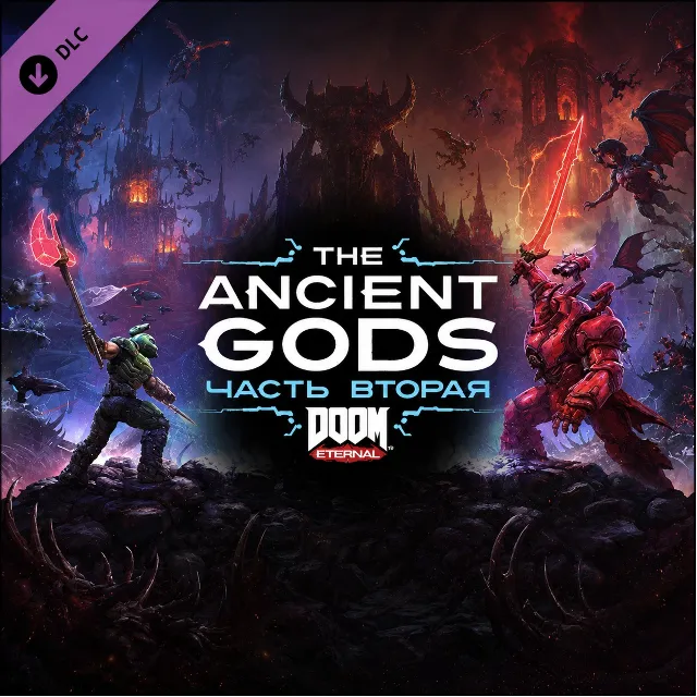 DOOM Eternal: The Ancient Gods - Part Two DLC (Ключ Steam | РФ+СНГ)