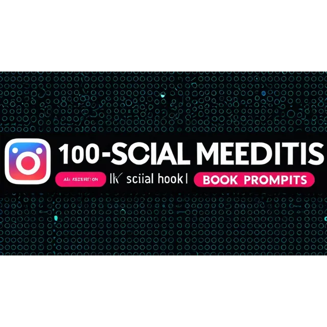 100 Social Media Hook Prompts Reels TikTok