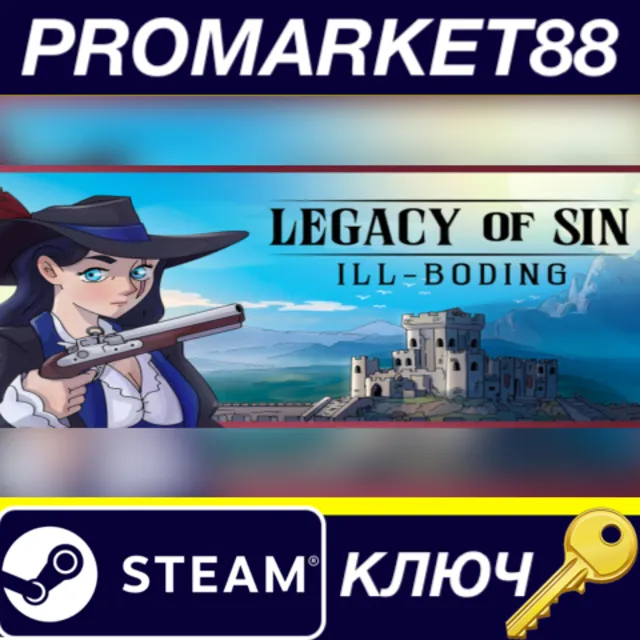 Legacy of Sin: Ill-Boding Steam КЛЮЧ GLOBAL