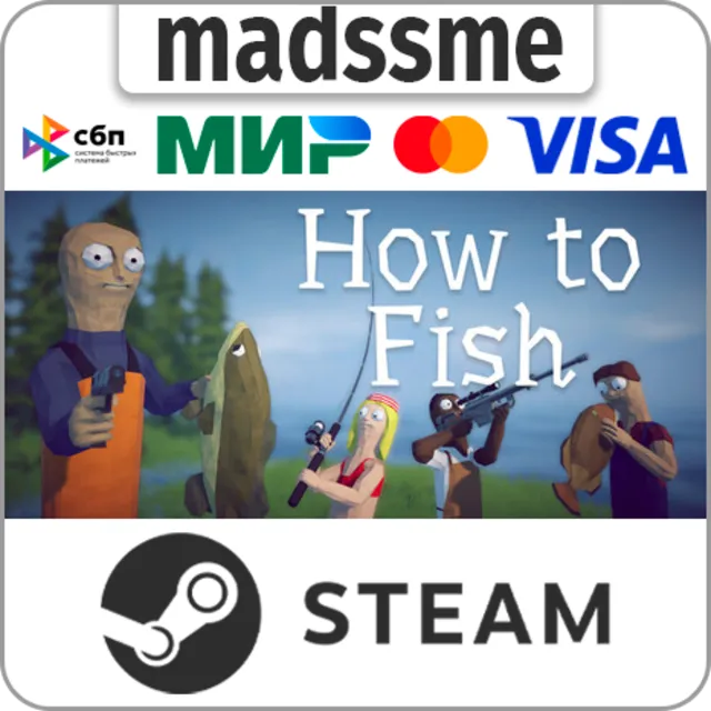 How to Fish * RU/KZ/СНГ/TR/CN/AR/IN/BR * STEAM 🚀 АВТОДОСТАВКА