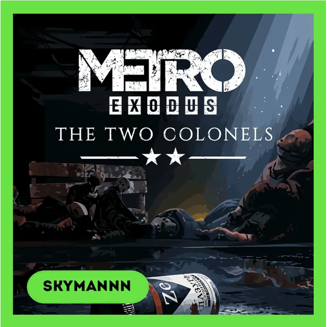 Metro Exodus The Two Colonels STEAM RU+СНГ АВТО