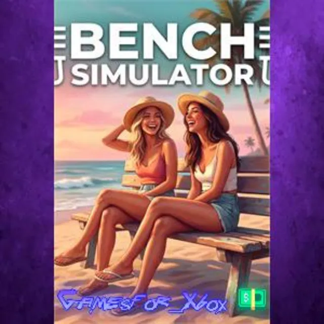 ☀️Bench Simulator XBOX