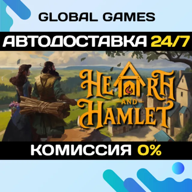 Hearth and Hamlet STEAM GIFT 🚀АВТОДОСТАВКА