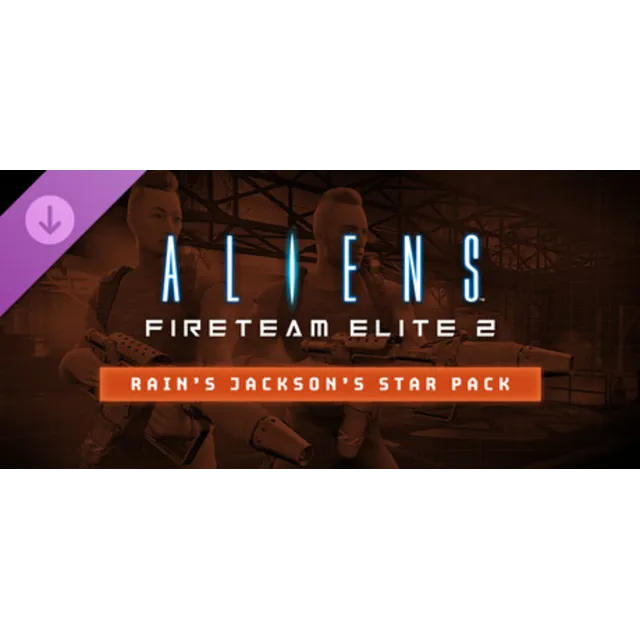 Aliens: Fireteam Elite 2 - Rain's Jackson's Star Pack DLC