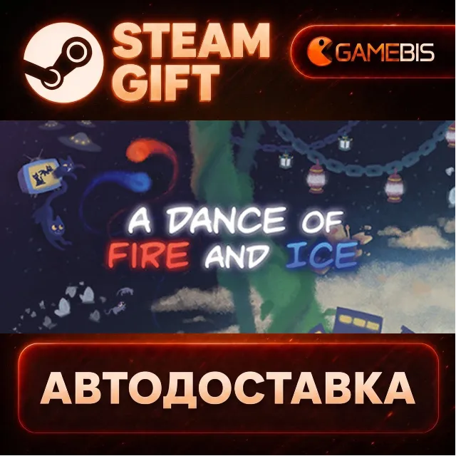 A Dance of Fire and Ice — Steam Gift | СТИМ ГИФТ | АВТОДОСТАВКА
