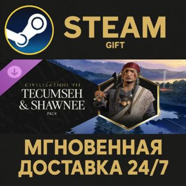 Sid Meier's Civilization® VII: Tecumseh and Shawnee Pack Steam Gift СТИМ ГИФТ ПК DLC