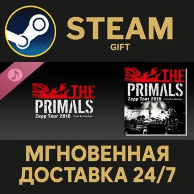 THE PRIMALS Zepp Tour 2018 - Trial By Shadow Steam Gift СТИМ ГИФТ ПК АВТОДОСТАВКА