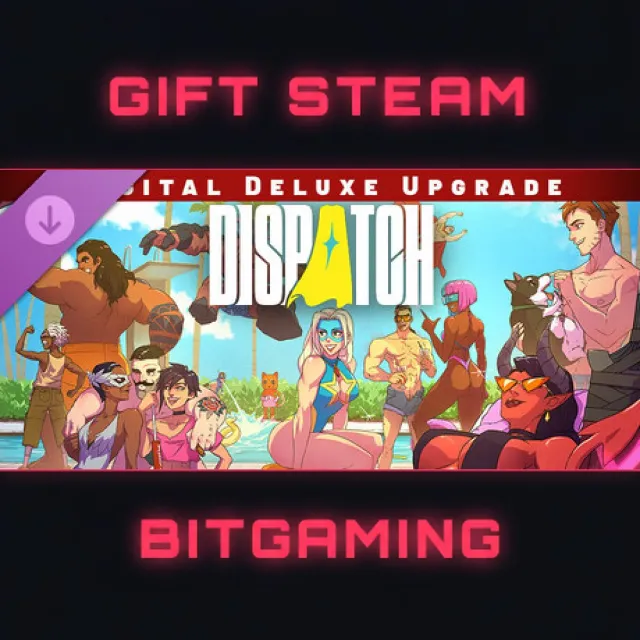 Dispatch - Digital Deluxe Edition Upgrade | DLC | РФ + МИР | АВТО