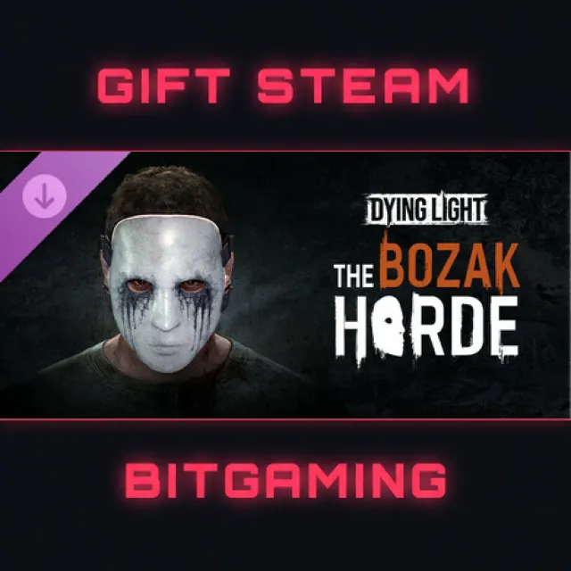 Dying Light - The Bozak Horde | DLC | РФ + МИР | АВТО