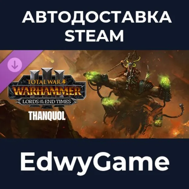 Total War: WARHAMMER III - Thanquol – Lords of the End Times · DLC STEAM GIFT · АВТОД