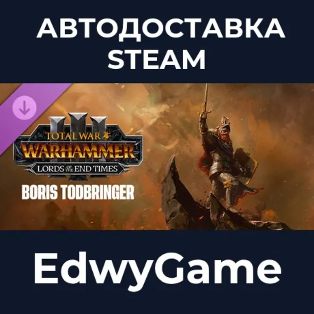 Total War: WARHAMMER III - Boris Todbringer – Lords of the End Times · DLC STEAM GIFT