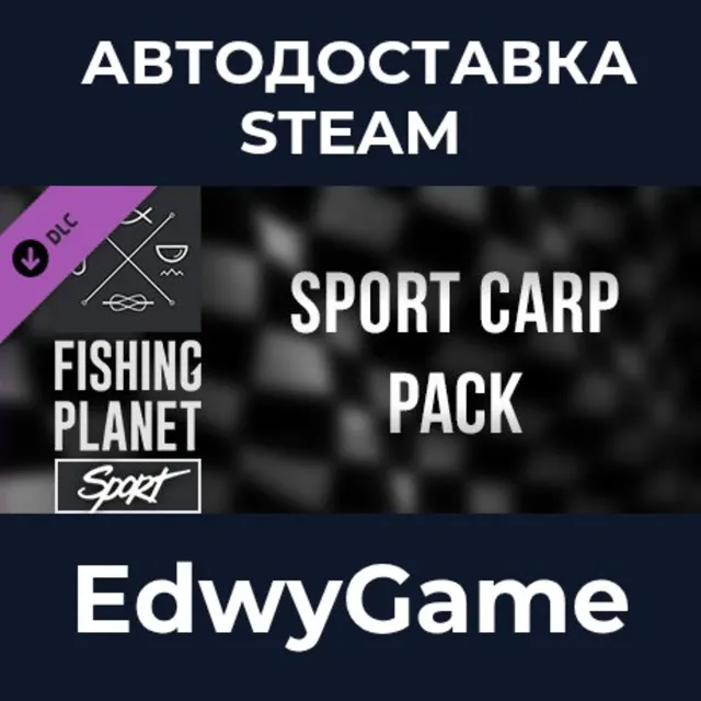 Fishing Planet: Sport Carp Pack · DLC STEAM GIFT · АВТОДОСТАВКА