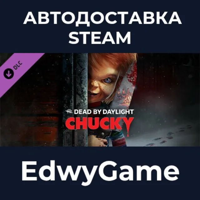 Dead by Daylight - Chucky Chapter · DLC STEAM GIFT · АВТОДОСТАВКА