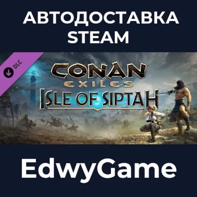 Conan Exiles Enhanced: Isle of Siptah · DLC STEAM GIFT · АВТОДОСТАВКА