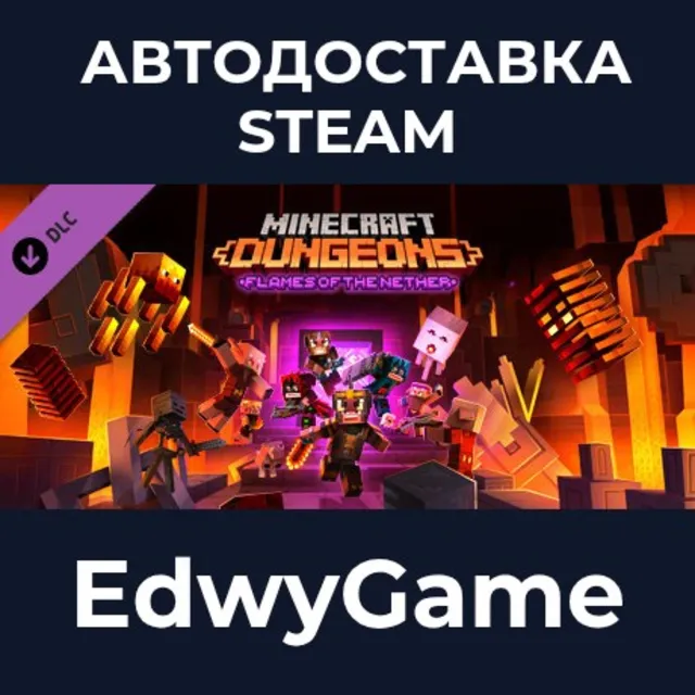 Minecraft Dungeons Flames of the Nether · DLC STEAM GIFT · АВТОДОСТАВКА