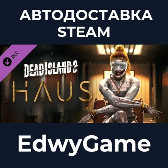 Dead Island 2 - Haus · DLC STEAM GIFT · АВТОДОСТАВКА