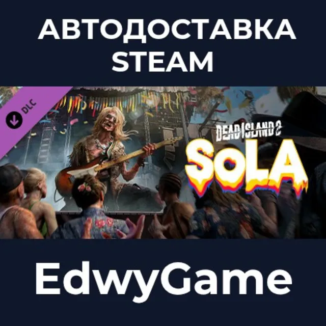 Dead Island 2 - SoLA · DLC STEAM GIFT · АВТОДОСТАВКА
