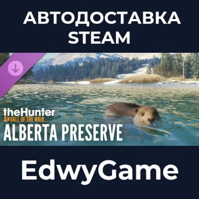 theHunter: Call of the Wild™ - Alberta Hunting Preserve · DLC STEAM GIFT · АВТОДОСТАВ