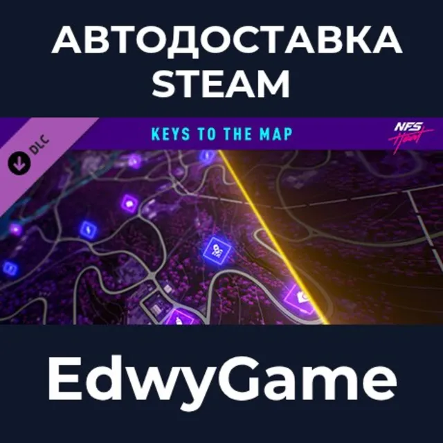Need for Speed™ Heat - Keys to the Map · DLC STEAM GIFT · АВТОДОСТАВКА