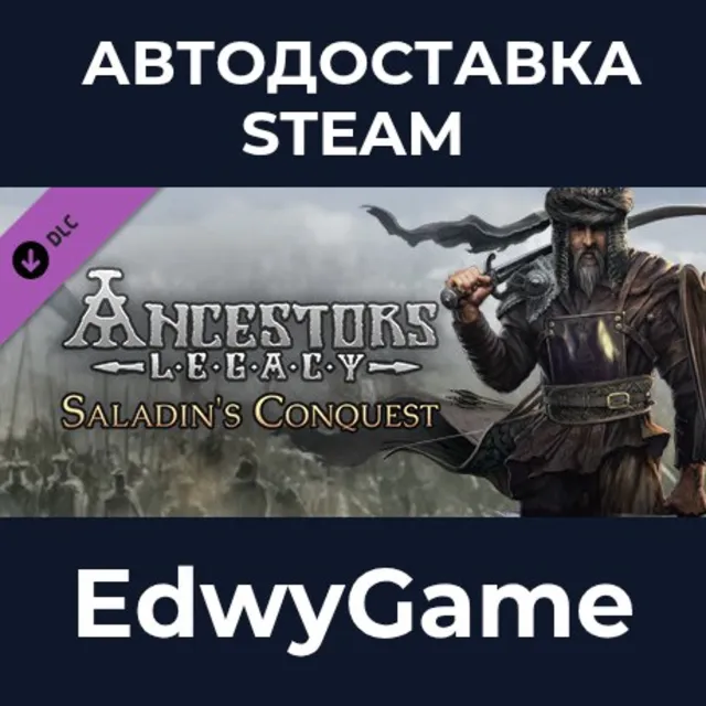 Ancestors Legacy - Saladin's Conquest · DLC STEAM GIFT · АВТОДОСТАВКА