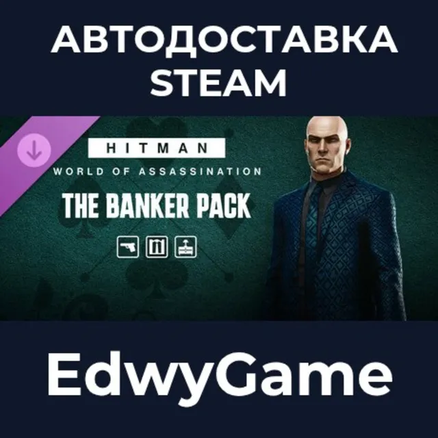 HITMAN WOA - The Banker Pack · DLC STEAM GIFT · АВТОДОСТАВКА