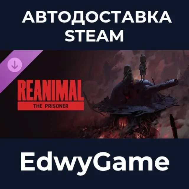REANIMAL - The Prisoner · DLC STEAM GIFT · АВТОДОСТАВКА
