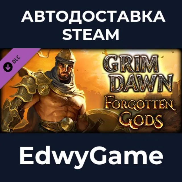 Grim Dawn - Forgotten Gods Expansion · DLC STEAM GIFT · АВТОДОСТАВКА