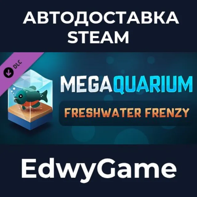 Megaquarium: Freshwater Frenzy - Deluxe Expansion · DLC STEAM GIFT · АВТОДОСТАВКА