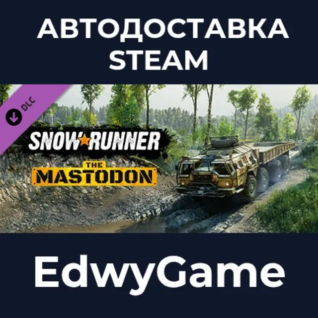 SnowRunner - The Mastodon · DLC STEAM GIFT · АВТОДОСТАВКА
