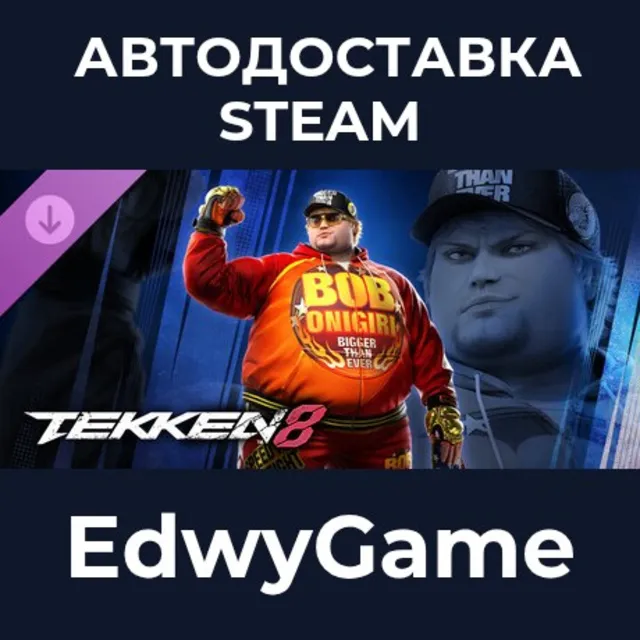 TEKKEN 8 - Bob · DLC STEAM GIFT · АВТОДОСТАВКА
