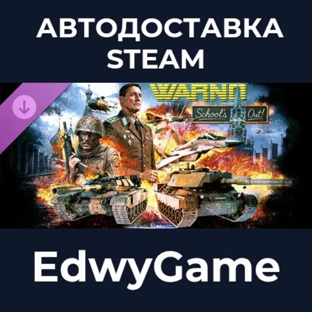 WARNO - Nemesis #8 - School’s Out! · DLC STEAM GIFT · АВТОДОСТАВКА