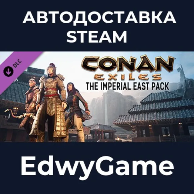 Conan Exiles Enhanced - The Imperial East Pack · DLC STEAM GIFT · АВТОДОСТАВКА